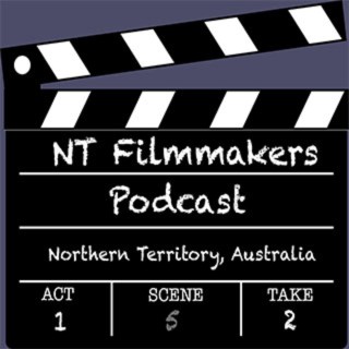 Episode O - NT Filmmakers Podcast - The Trailer